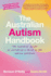 The Australian Autism Handbook: The essential guide for parents of children with autism