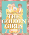 The Essential Fan Guide to the Golden Girls