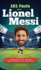 101 Facts About Lionel Messi-Essential Trivia, Stories, and Questions for Super Fans
