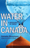 Water in Canada: A Resource in Crisis