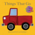 Things That Go (First Words)