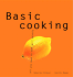 Basic Cooking: All You Need to Cook Well Quickly (Basic Series)