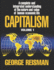Capitalism a Treatise on Economics, Vol 1