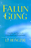 Falun Gong: Principles and Exercises for Perfect Health and Enlightenment