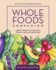 Whole Foods Companion: a Guide for Adventurous Cooks, Curious Shoppers, and Lovers of Natural Foods, 2nd Edition