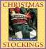 Christmas Stockings: 18 Holiday Treasures to Knit