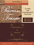 Political Theory Classic and Contemporary Readings, Vol. 2: Machiavelli to Rawls