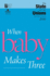 The State of Our Unions 2011: When Baby Makes Three