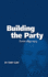 Building the Party: Lenin 1893-1914 (Vol. 1) (Biography of Lenin)