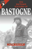 The Battered Bastards of Bastogne: a Chronicle of the Defense of Bastogne December 19-1944-January 17 1945