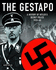 The Gestapo: a History of Hitler's Police