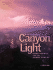 Gary Ladd's Canyon Light: Lake Powell and the Grand Canyon