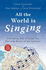 All the World is Singing: Glorifying God Through the Worship Music of the Nations