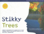 Stikky Trees