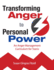 Transforming Anger to Personal Power an Anger Management Curriculum for Teens