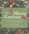 The 5-Minute Gardener: How to Plan, Create, and Sustain a Low-Maintenance Garden