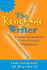 Renegade Writer: a Totally Unconventional Guide to Freelance Writing Success