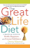 The Great Life Diet: A Practical Guide to Heath, Happiness, and Personal Fulfillment