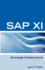 Sap XI Interview Questions, Answers, and Explanations: Sap Exhange Infrastructure Certification Review