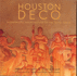 Houston Deco: Modernistic Architecture of the Texas Coast