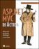 Asp. Net Mvc in Action: With Mvccontrib, Nhibernate, and More