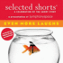 Selected Shorts: Even More Laughs (Selected Shorts: a Celebration of the Short Story)