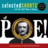Selected Shorts: Poe! (Selected Shorts: a Celebration of the Short Story)