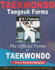 Taekwondo Taegeuk Forms: the Official Forms of Taekwondo
