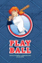 Play Ball