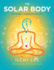 The Solar Body (Canceled): the Secret to Natural Healing