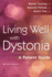 Living Well with Dystonia: A Patient Guide