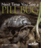 Next Time You See a Pill Bug (Pb329x4)