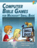 Computer Bible Games for Microsoft Small Basic-Full Color Edition