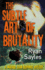 The Subtle Art of Brutality Volume 1 a Richard Dean Buckner Novel