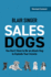 Sales Dogs (Rich Dad's Advisors (Paperback))