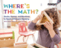 Where's the Math? : Books, Games, and Routines to Spark Children's Thinking