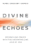 Divine Echoes