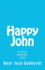 Happy John: An Advaita (Non-duality) Gospel