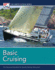 Basic Cruising: the National Standard for Quality Sailing Instruction (Us Sailing Certification)