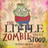 The Little Zombie That Stood