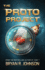 The Proto Project: a Sci-Fi Adventure of the Mind for Kids Ages 9-12