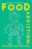 Food Addiction: Problems and Solutions: A Behavioral Approach to Weight Loss