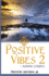 Positive Vibes 2: Making Strides (Positive Vibes Collection)