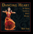 Dancing Heart: An Indian Classical Dance Recital