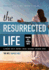 The Resurrected Life Making All Things New