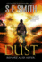 Dust: Before and After (Dust Series, Book 1)