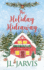 The Holiday Hideaway a Holiday House Novel