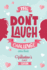 The Don't Laugh Challenge-Valentines Day Edition: a Hilarious and Interactive Joke Book for Boys and Girls Ages 6, 7, 8, 9, 10, and 11 Years Old-Valentine's Day Goodie for Kids