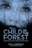 Child of the Forest Based on the Life Story of Charlene Perlmutter Schiff