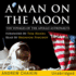 A Man on the Moon: the Voyages of the Apollo Astronauts